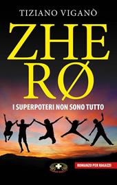 Zhero. I superpoteri non sono tutto