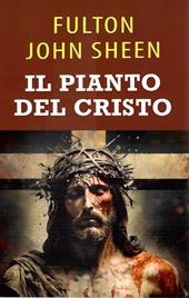 Il pianto del Cristo