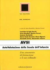 AVSI. Autovalutazione della scuola dell'infanzia. Uno strumento di formazione e il suo collaudo