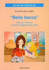 «Bella becca». Libri per l'infanzia e modi di leggere degli adulti