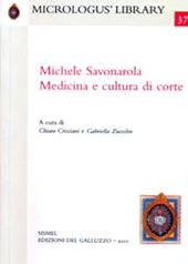Michele Savonarola. Medicina e cultura di corte
