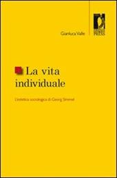 La vita individuale. L'estetica sociologica di Georg Simmel