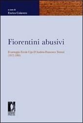 Fiorentini abusivi. Il carteggio Ercole Ugo d'Andrea-Francesco Tentori (1972-1995)