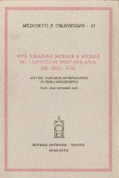 Vita religiosa, morale e sociale ed i Concili di Split. Atti del Simposio (Split, 26-30 settembre 1978)