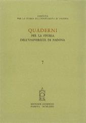 Quaderni per la storia dell'Università di Padova. Vol. 7