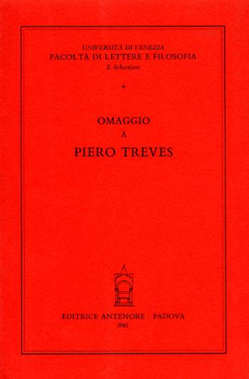 Omaggio a Piero Treves  - Libro Antenore 2000, Fac. lettere e filosofia-Univ. Venezia | Libraccio.it