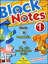 Block notes. Storia geografia. Ed. alla convivenza civile. Vol. 1