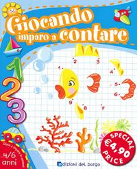 Giocando imparo a contare  - Libro Edizioni del Borgo 2009, Gioco e imparo | Libraccio.it