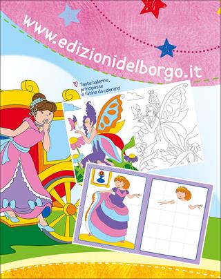 Fare giocare fate principesse ballerine  - Libro Edizioni del Borgo 2017, Gioco e imparo | Libraccio.it