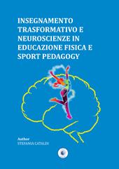 Insegnamento trasformativo e neuroscienze in educazione fisica e sport pedagogy