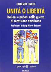 Unità o libertà. Italiani e padani nella guerra di secessione americana