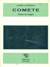 Comete. Gli astri «chiomati» del sistema solare. Con CD-ROM
