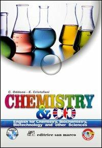 Chemistry & co. Con CD Audio. - Cristina Oddone, Enrica Cristofani - Libro San Marco (Ponteranica) 2012 | Libraccio.it