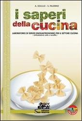 I saperi della cucina. Sala vendita. Per gli Ist. professionali alberghieri. Con espansione online