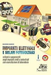 Impianti elettrici e solari fotovoltaici. Schemi e apparecchi negli impianti civili. Con esercitazioni di laboratorio. Per gli Ist. professionali. Con e-book. Con espansione online