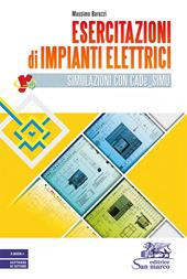 Esercitazioni di impianti elettrici. Simulazioni con CADe_SIMU. e professionali. Con e-book. Con software di settore