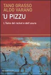 Pizzu ('U). L'Italia del racket e dell'usura