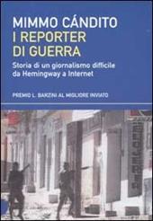 Professione: reporter di guerra