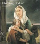 Intorno agli Induno. Pittura e scultura tra genere e storia nel Canton Ticino