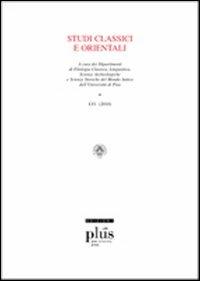 Studi classici e orientali (2010). Vol. 56  - Libro Plus 2011, Riviste | Libraccio.it