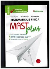 Mast Plus. Matematica e fisica.