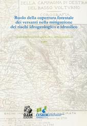 Ruolo della copertura forestale dei versanti nella mitigazione dei rischi idrogeologico e idraulico