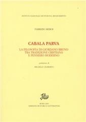 Cabala parva. La filosofia di Giordano Bruno fra tradizione cristiana e pensiero moderno