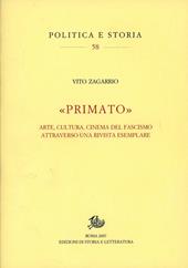 Primato. Arte, cultura, cinema del fascismo attraverso una rivista esemplare