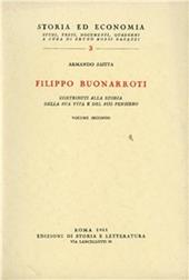 Filippo Buonarroti. Contributi alla storia della sua vita e del suo pensiero. Vol. 2