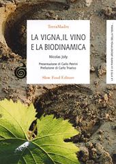 La vigna, il vino e la biodinamica