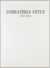 Fabrateria Vetus. Un'indagine storico-archeologica