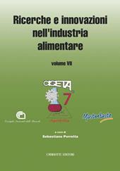 Ricerche e innovazioni nell'industria alimentare. Atti del 6º Congresso italiano di scienza e tecnologia degli alimenti