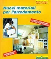 Nuovi materiali per l'arredamento - Bernhard Hellmuth - Libro Loco 1996, Bricolage intelligente | Libraccio.it
