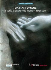 Da mani umane. Storie del premio Robert Bresson