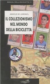 Il collezionismo nel mondo della bicicletta