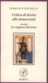 Critica di Destra alla democrazia. Ovvero le ragioni del torto