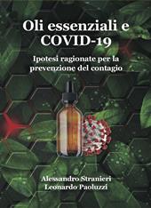 Oli essenziali e COVID-19. Ipotesi ragionate per la prevenzione del contagio