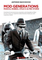 Mod generations. Musica, rabbia, stile e altre storie