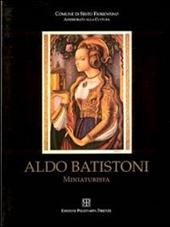 Aldo Batistoni. Nel centenario della sua nascita (1897-1997)