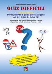 Quiz difficili per la patente di guida delle categorie A1, A2, A, B1, B, B+96, BE. Selezione dei quiz ritenuti più importanti o difficili...