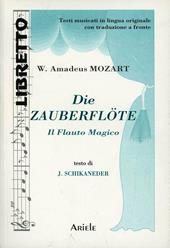 Die zauberflöte-Il flauto magico