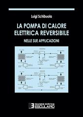 La pompa di calore elettrica reversibile nelle sue applicazioni