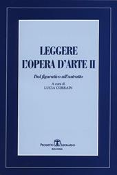 Leggere l'opera d'arte III. Dal figurativo all'astratto