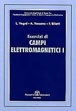 Esercizi di campi elettromagnetici. Vol. 1