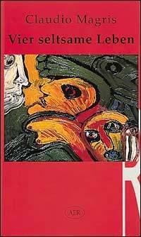 Vier seltsame Leben - Claudio Magris - Libro AER 1995 | Libraccio.it