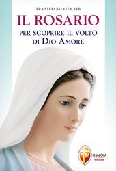 Il Rosario per scoprire il volto di Dio amore