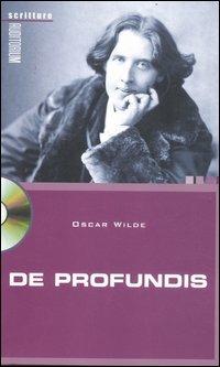 De profundis. Con CD Audio - Oscar Wilde - Libro Auditorium 2012, Scritture | Libraccio.it