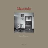 Macondo. The world of Gabriel Garcia Màrquez