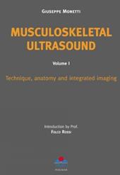 Musculoskeletal ultra sound. Ediz. italiana e inglese. Vol. 1: Technique, anatomy and integrated imaging