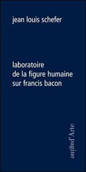 Laboratoire de la figure humaine sur Francis Bacon